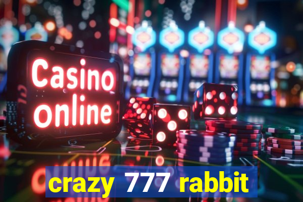 crazy 777 rabbit